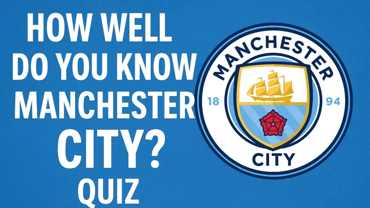 Manchester City quiz