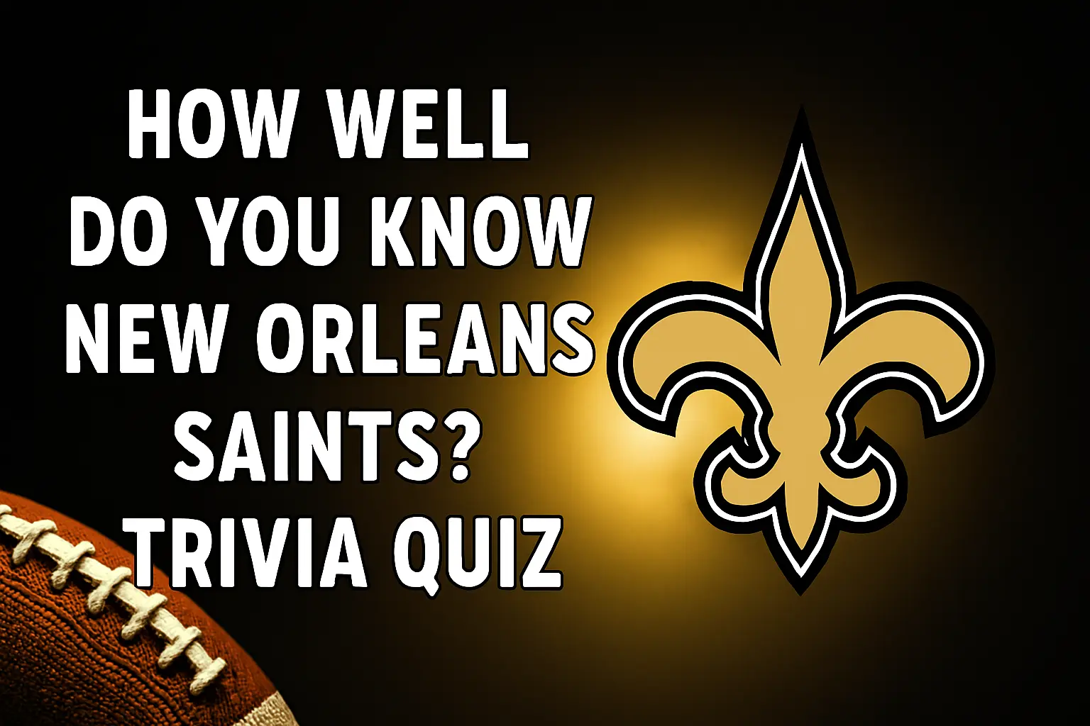 New Orleans Saints Quiz