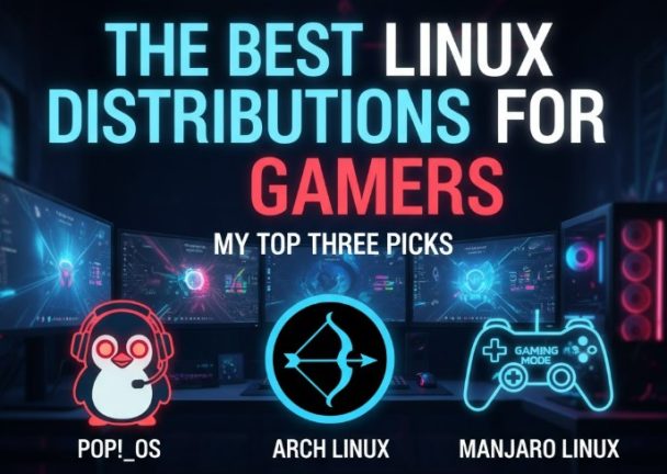 The Best Linux Distributions for Gamers: My Top Three Picks - NSF Tech