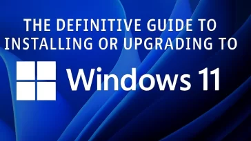 The Definitive Guide to Installing or Upgrading to Windows 11: A Secure & Comprehensive Walkthrough 6 The Definitive Guide to Installing or Upgrading to Windows 11
