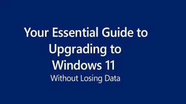 Avoid Disaster: Your Essential Guide to Upgrading to Windows 11 Without Losing Data 7 Upgrading to Windows 11 Without Losing Data