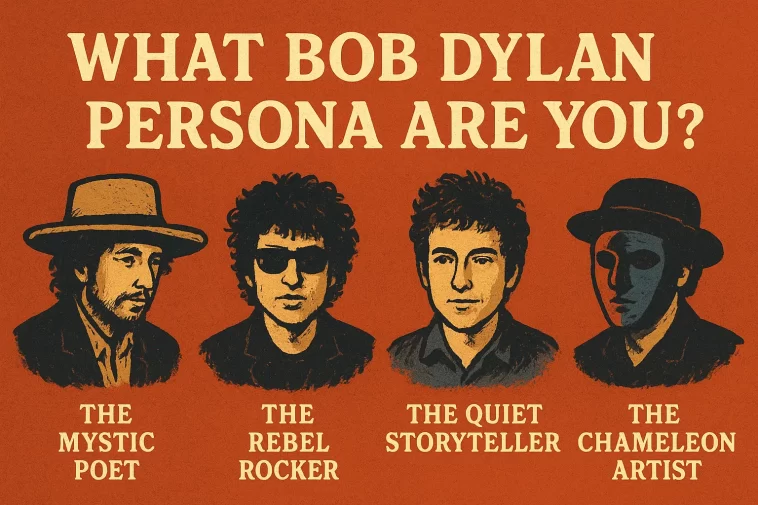 What Bob Dylan Persona Are You