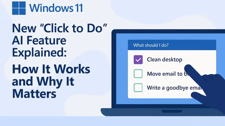 Windows 11’s New “Click to Do”