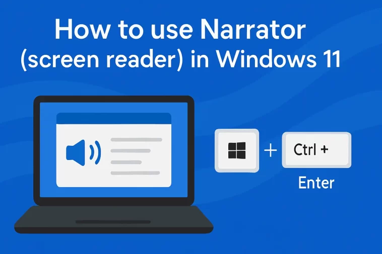 How to use Narrator (screen reader) in Windows 11