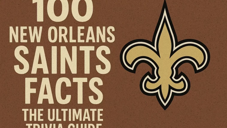 New Orleans Saints Facts