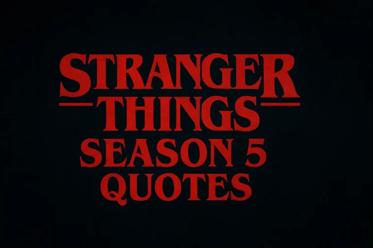 Stranger Things Season 5 Quotes