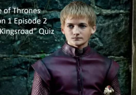 Game of Thrones Season 1 Episode 2 The Kingsroad Quiz
