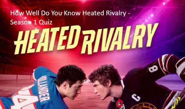 Heated Rivalry - Season 1 Quiz