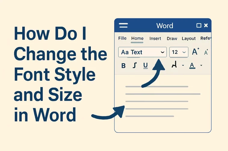 How Do I Change the Font Style and Size in Word