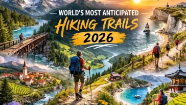 World’s Most Anticipated Hiking Trails 2026