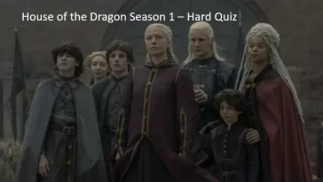 House of the Dragon Season 1 – Hard Quiz