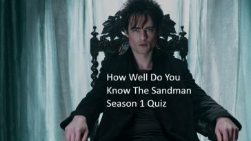 How Well Do You Know The Sandman Season 1 Quiz
