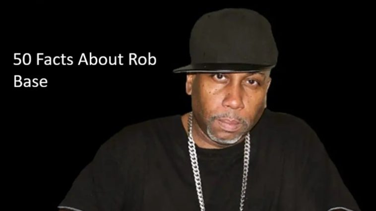 50 Facts About Rob Base