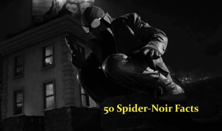 50 Spider-Noir Facts You Need to Know About the New Series 1 50 Spider-Noir Facts