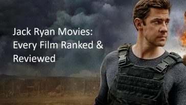 Jack Ryan Movies: Every Film Ranked & Reviewed