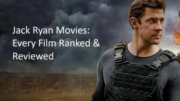 Jack Ryan Movies: Every Film Ranked & Reviewed