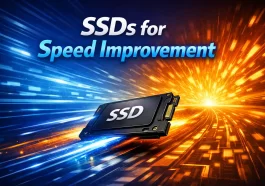 SSDs for Speed Improvement