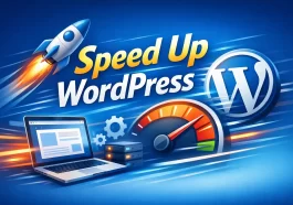 Speed Up Your WordPress Site