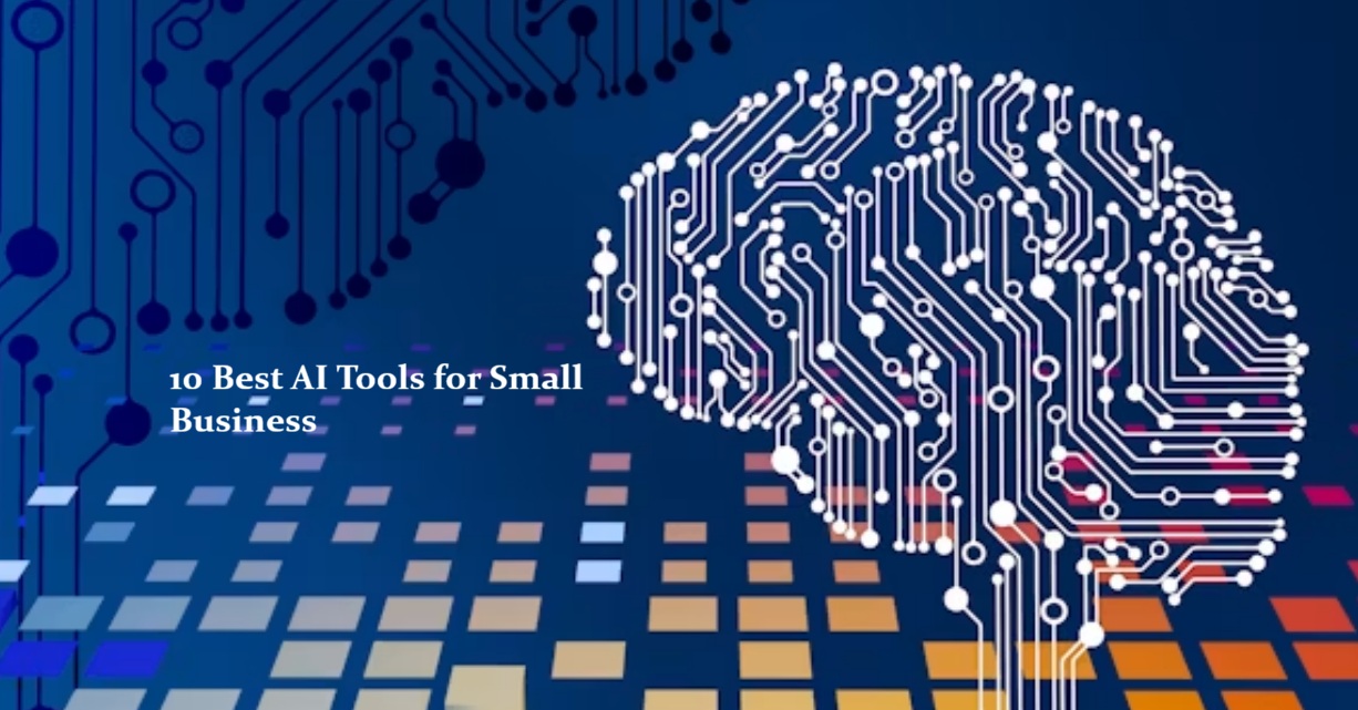 10 Best AI Tools for Small Business