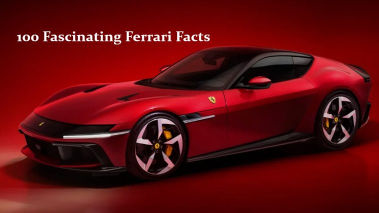 100 Fascinating Ferrari Facts