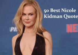 50 Best Nicole Kidman Quotes