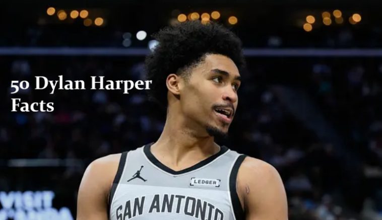 50 Dylan Harper Facts