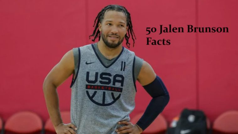 50 Jalen Brunson Facts