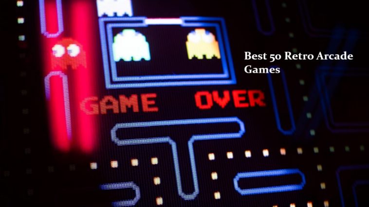 Best 50 Retro Arcade Games