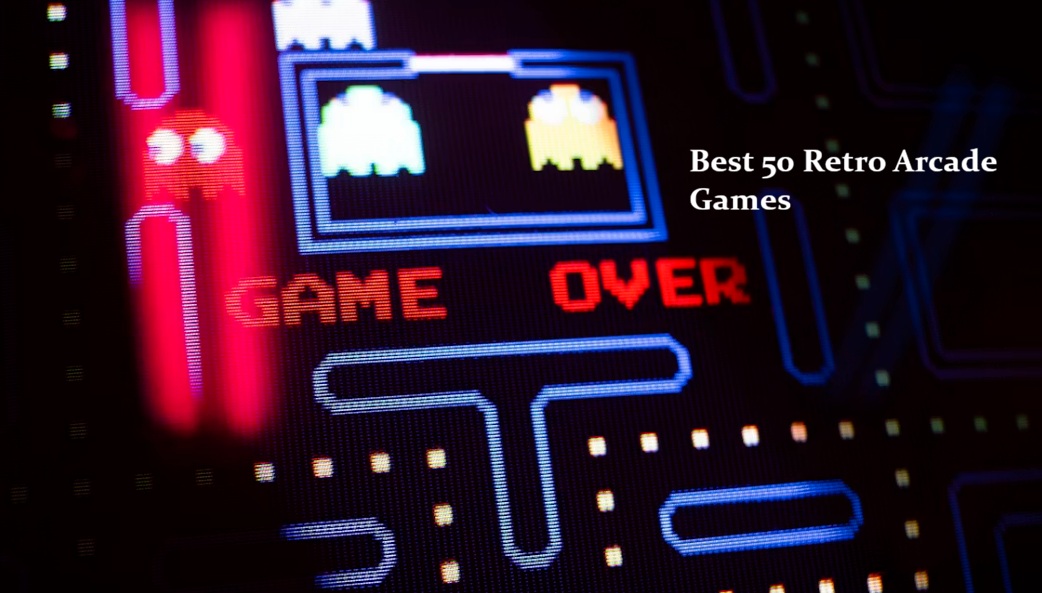 Best 50 Retro Arcade Games