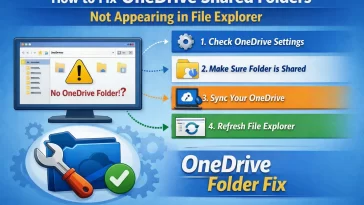 OneDrive Shared Folders Not Appearing in File Explorer