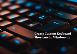 Create Custom Keyboard Shortcuts in Windows 11
