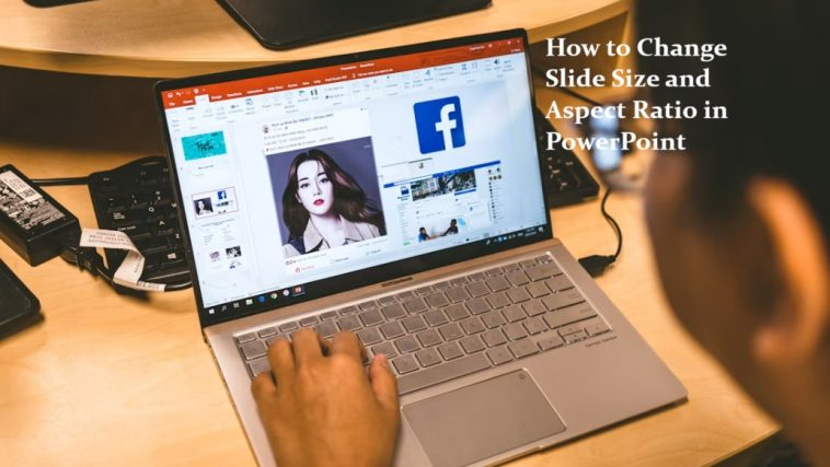 How to Change Slide Size and Aspect Ratio in PowerPoint