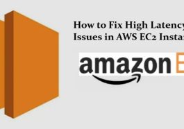 How to Fix High Latency Issues in AWS EC2 Instances