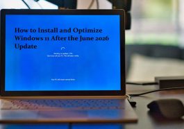 How to Install and Optimize Windows 11 After the June 2026 Update
