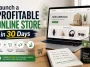 Launch a Profitable Online Store in 30 Days