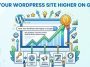 Rank Your WordPress Site Higher on Google