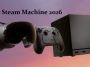 Valve Steam Machine 2026
