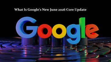 What Is Google's New June 2026 Core Update