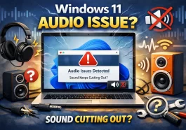 Windows 11 Audio Keeps Cutting Out