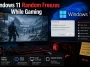 Windows 11 Random Freezes