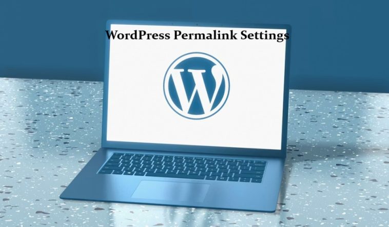 WordPress Permalink Settings: How to Configure Them the Right Way 1 WordPress Permalink Settings