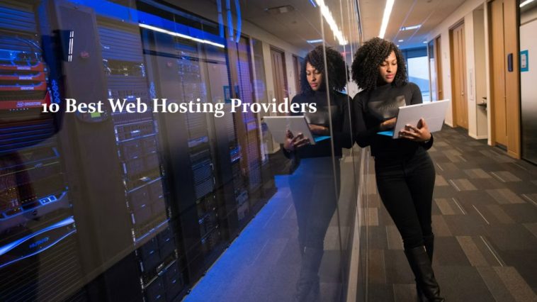 10 Best Web Hosting Providers