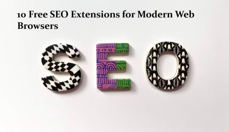 10 Free SEO Extensions for Modern Web Browsers 1 10 Free SEO Extensions for Modern Web Browsers