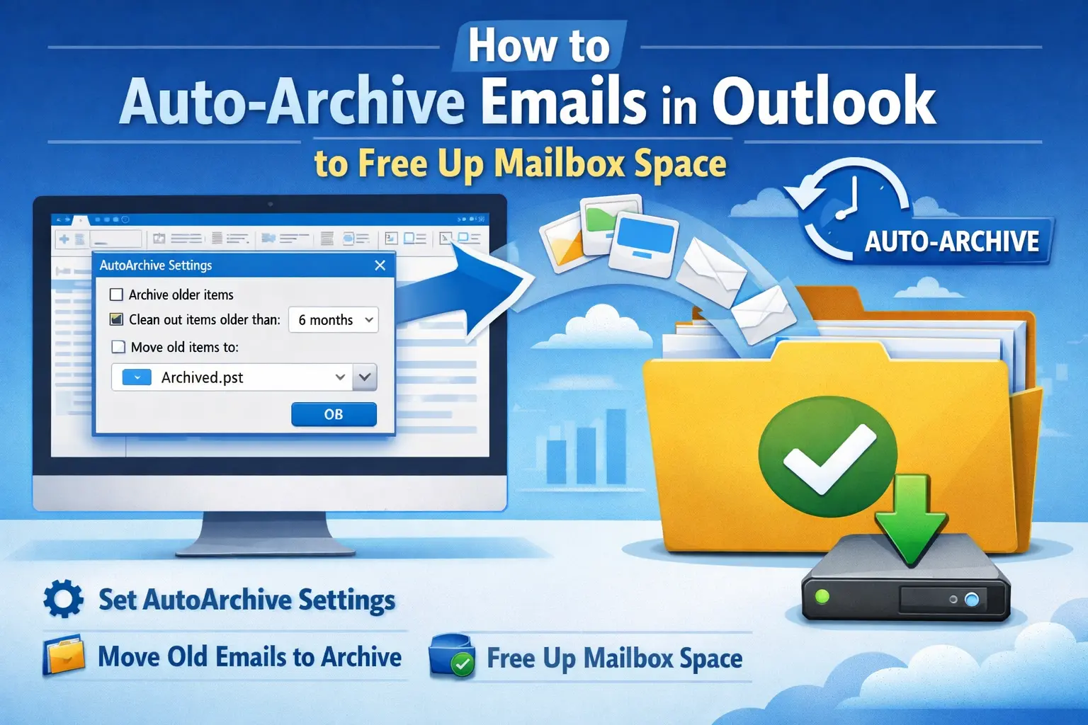 Auto-Archive Emails in Outlook to Free Up Mailbox Space