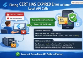 Fix CERT_HAS_EXPIRED Error in Flutter Local API Calls