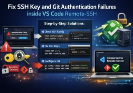 Fix SSH Key and Git Authentication Failures inside VS Code Remote-SSH