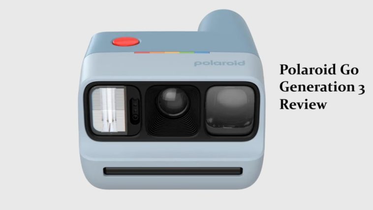 Polaroid Go Generation 3 Review