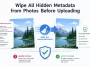Wipe All Hidden Metadata from Photos