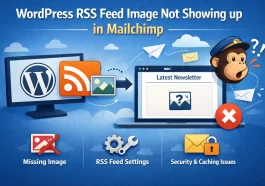 WordPress RSS Feed Image Not Showing up in Mailchimp